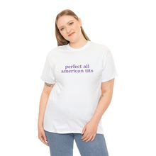 Load image into Gallery viewer, The All-American Tits T-Shirt
