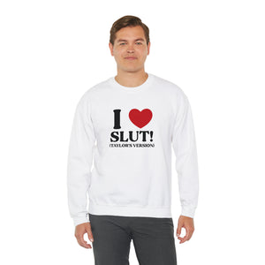 The I Heart SLUT! Crewneck