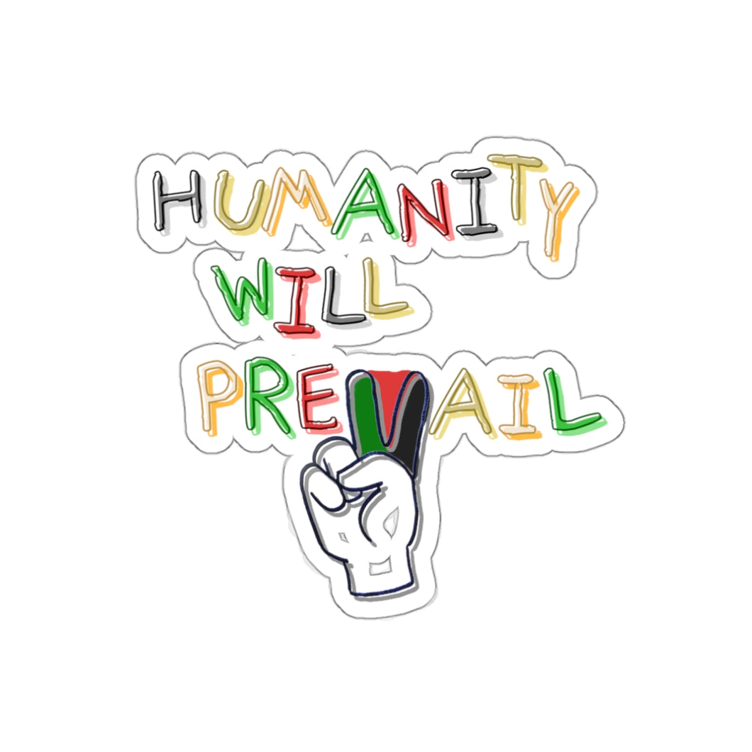 The Humanity Will Prevail Sticker