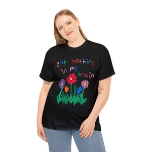 The Nothing In My Brain T-Shirt