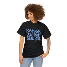 Load image into Gallery viewer, The Karma Girl T-Shirt
