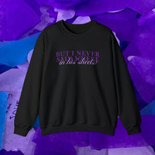 Load image into Gallery viewer, The In His Sheets Crewneck
