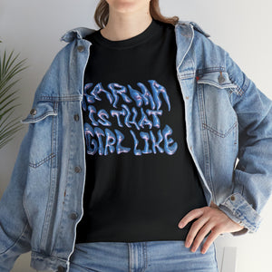 The Karma Girl T-Shirt