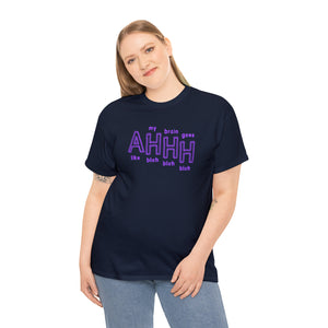 The AHHH T-Shirt