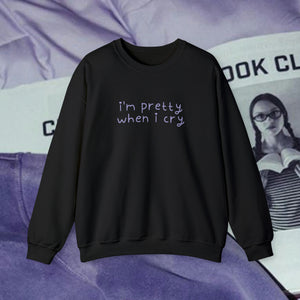 The Pretty Cry Crewneck