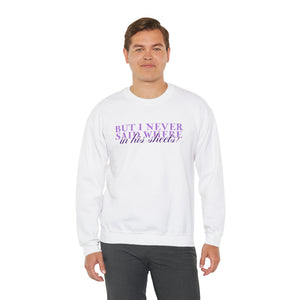 The In His Sheets Crewneck