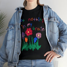 Load image into Gallery viewer, The Nothing In My Brain T-Shirt
