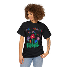 Load image into Gallery viewer, The Nothing In My Brain T-Shirt
