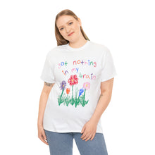 Load image into Gallery viewer, The Nothing In My Brain T-Shirt
