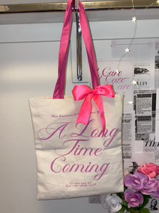 The Long Time Coming Tote Bag