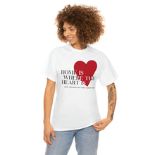 Load image into Gallery viewer, The Where The Heart Is T-Shirt
