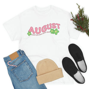 The August T-Shirt