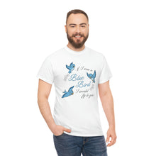 Load image into Gallery viewer, The Blue Bird T-Shirt
