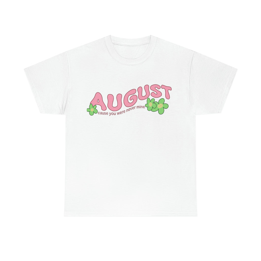 The August T-Shirt