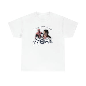 The Not Home T-Shirt