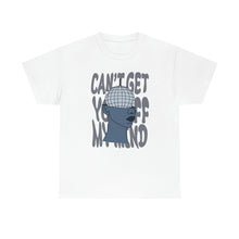 Load image into Gallery viewer, The Off My Mind T-Shirt
