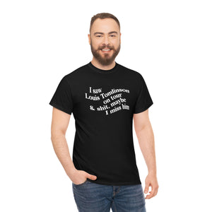 The I Miss Louis T-Shirt (explicit)