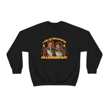Load image into Gallery viewer, The Beautiful Legends Crewneck
