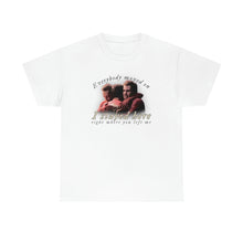 Load image into Gallery viewer, The Stayed Here T-Shirt
