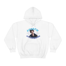 Load image into Gallery viewer, The Andrew Is My BF Hoodie
