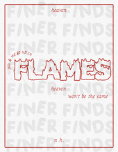 Load image into Gallery viewer, The Flames Print (white)
