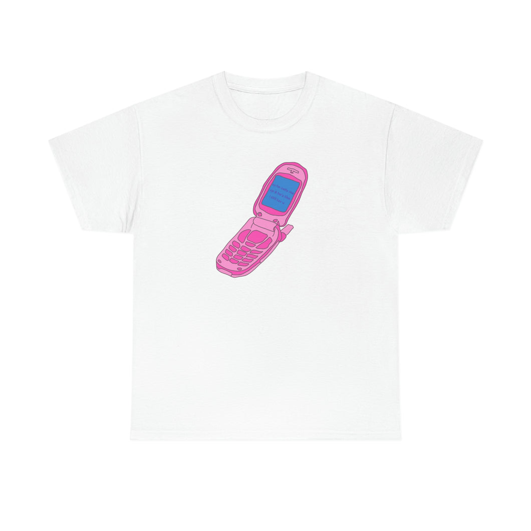 The He Calls Me Up T-Shirt