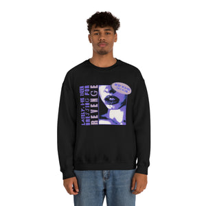 The Dress For Revenge Crewneck