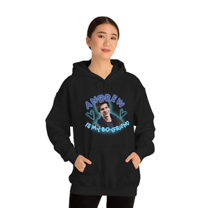 The Andrew Is My BF Hoodie