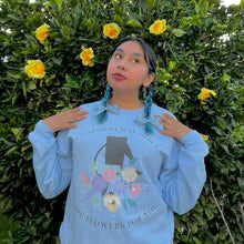 Load image into Gallery viewer, The Buy Flowers Crewneck
