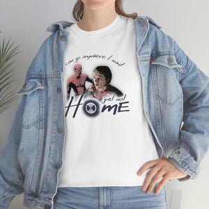 The Not Home T-Shirt