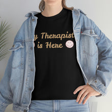 Load image into Gallery viewer, The Therapist T-Shirt
