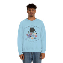 Load image into Gallery viewer, The Buy Flowers Crewneck
