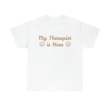 Load image into Gallery viewer, The Therapist T-Shirt
