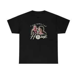 The Not Home T-Shirt