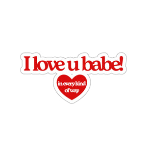 The Love You Babe Sticker