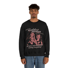 Load image into Gallery viewer, The Maddest Woman Crewneck
