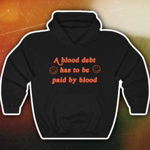 The Blood Debt Hoodie